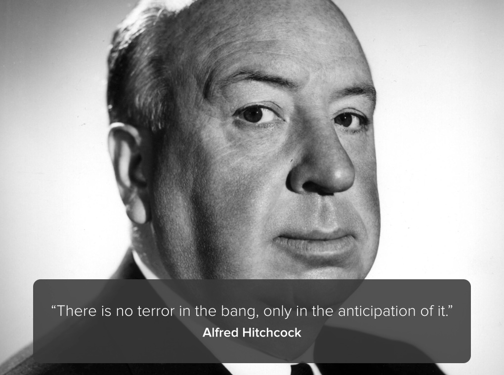 no terror in the bang alfred hitchcock quote