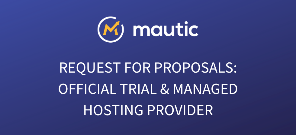 Blue background with Mautic logo and 'Request for Proposals: Official Trial & MANAGED HOSTING Provider' in white text.