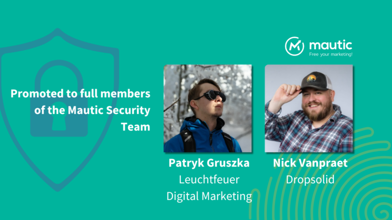 green background with blue padlock icon in the background and 'promoted to full members of Mautic security team' and photos of two men, patryk gruszka and nick vanpraet.