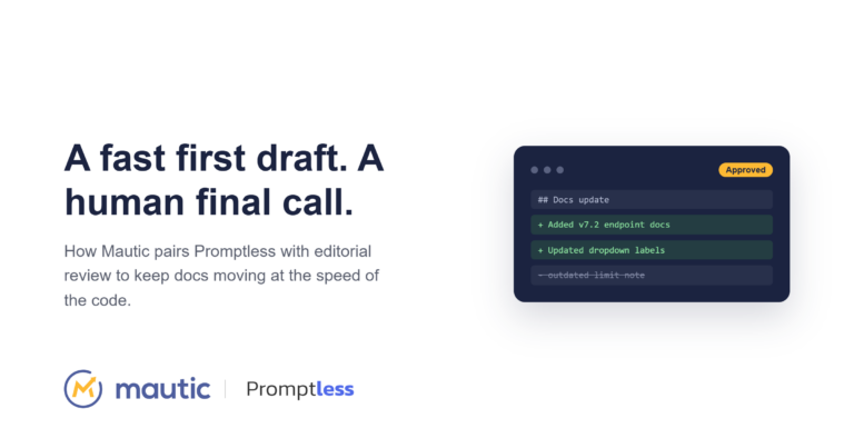 "A fast first draft, a human final call." Mautic and Promptless logos beside a mock pull request card showing added and removed docs lines with an Approved badge, illustrating how Mautic pairs Promptless with editorial review to keep docs up to date automatically.
